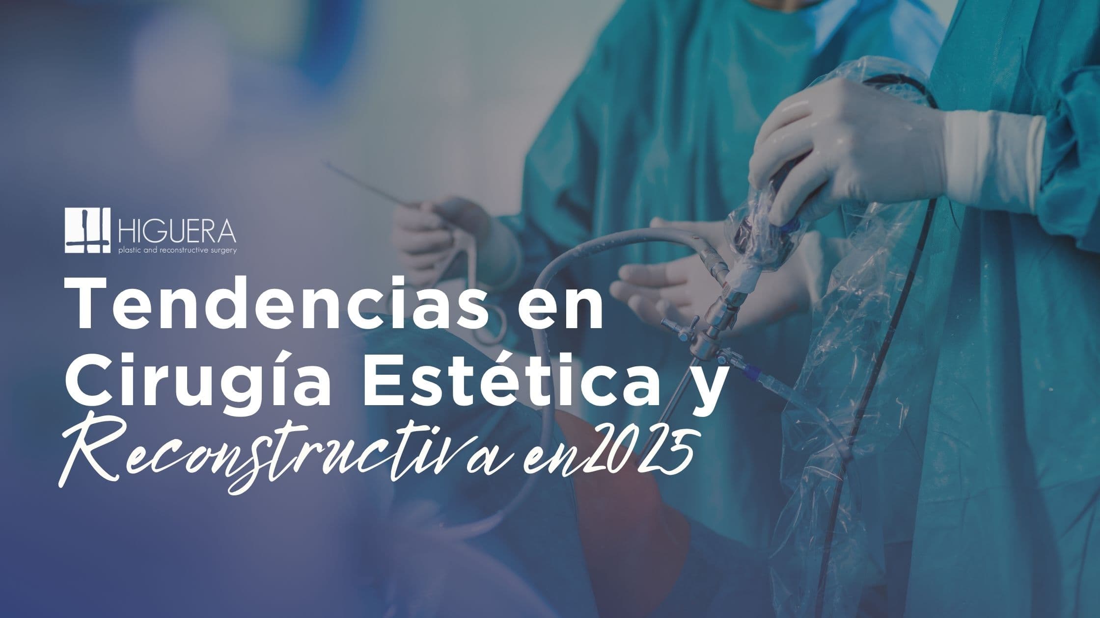 Tendencias en cirugía estética y reconstructiva en 2025